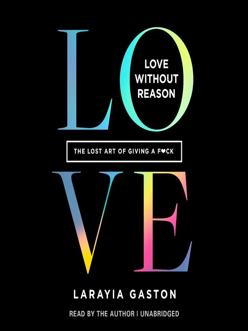 Title details for Love Without Reason by LaRayia Gaston - Wait list